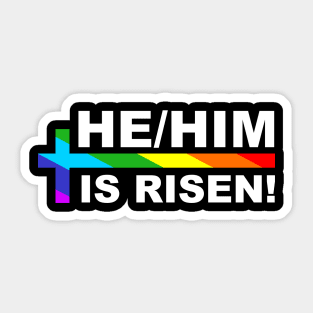 He/Him is Risen! Sticker